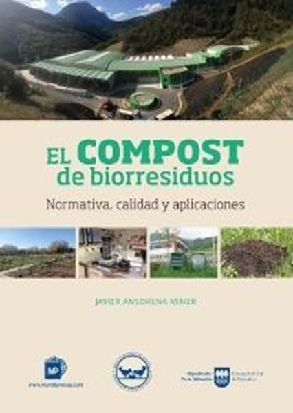 Compost de biorresiduos. Normativa, calidad y aplicaciones, El "Normativa, calidad y aplicaciones"