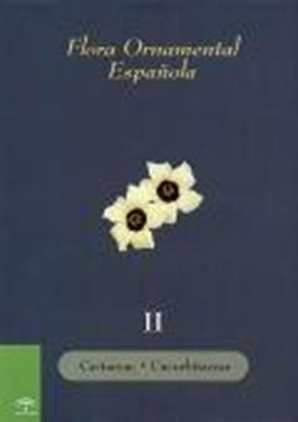 Flora Ornamental Española II "Cactaceae- Cucurbitaceae"