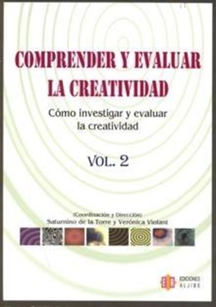 Comprender y Evaluar la Creatividad Tomo 2 "Cómo Investigar y Evaluar la Creatividad"