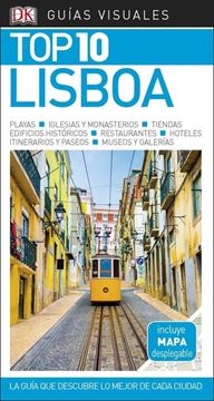 Lisboa Guías Visuales Top 10 2018 "La guía que descubre lo mejor de cada ciudad"