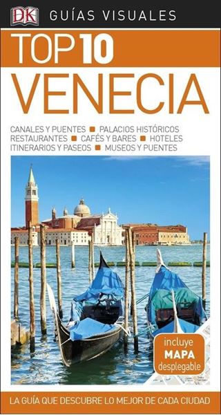 Venecia Guías Visuales Top 10 2018 "La guía que descubre lo mejor de cada ciudad"