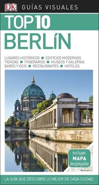 Berlín Guías Visuales Top 10 2018 "La guía que descubre lo mejor de cada ciudad"