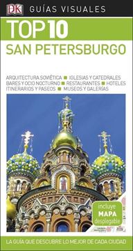 San Petersburgo Guías Visuales Top 10 2018 "La guía que descubre lo mejor de cada ciudad"