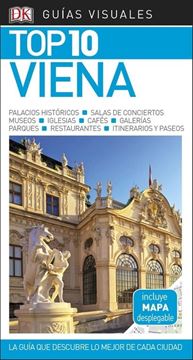 Viena Guías Visuales Top 10 2018 "La guía que descubre lo mejor de cada ciudad"