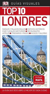 Londres Guías Visuales Top 10 2018 "La guía que descubre lo mejor de cada ciudad"