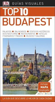 Budapest Guías Visuales Top 10 2018 "La guía que descubre lo mejor de cada ciudad"