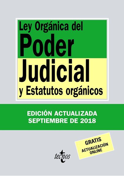 Ley Orgánica del Poder Judicial y Estatutos orgánicos 34ª ed, 2018