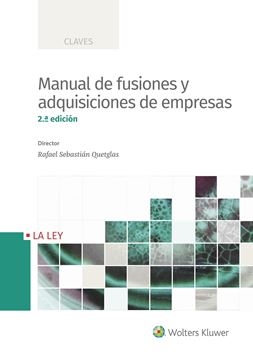 Manual de fusiones y adquisiciones de empresas 2.ª Ed, 2018