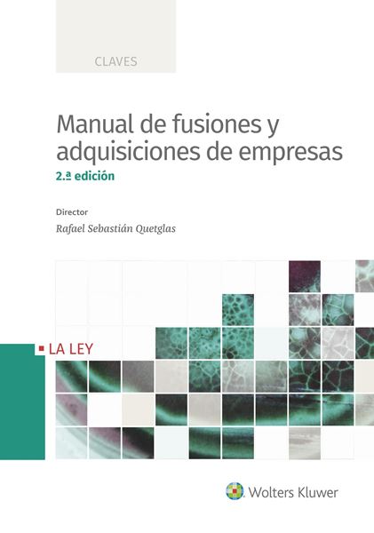 Manual de fusiones y adquisiciones de empresas 2.ª Ed, 2018