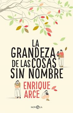 Grandeza de las cosas sin nombre, La