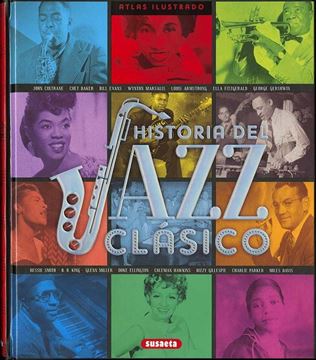 Atlas ilustrado de la Historia del jazz clásico
