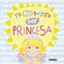 Yo no quiero ser princesa "Col. Un mundo mejor"