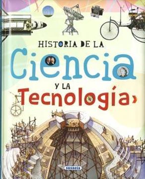 Historia de la ciencia y la tecnología "Colección Biblioteca Esencial"