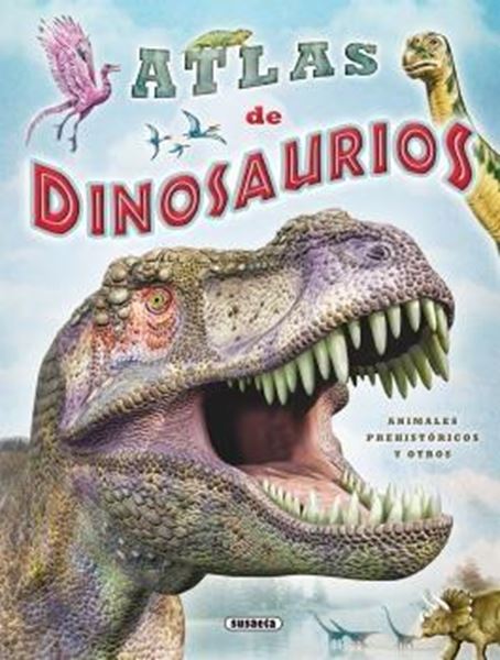 Atlas de dinosaurios "Animales prehistóricos y otros"