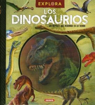 Explora: Los dinosaurios