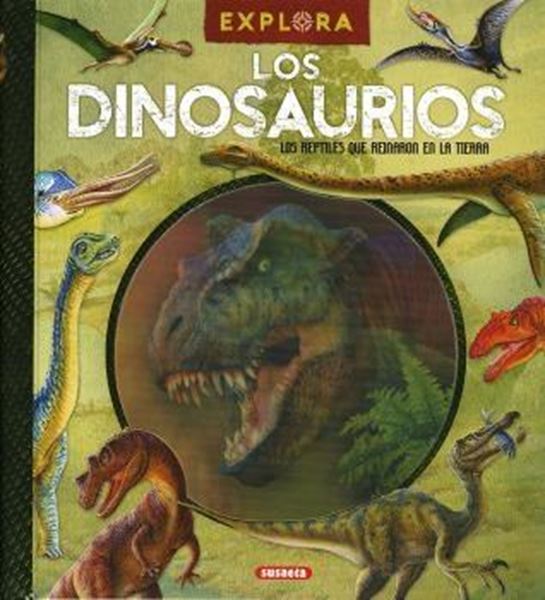 Explora: Los dinosaurios