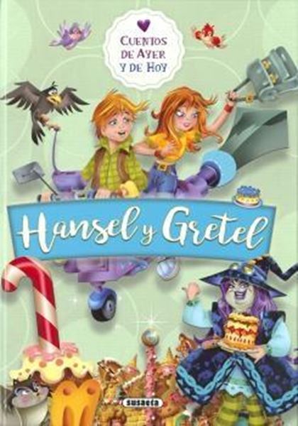 Hansel y Gretel "Cuentos de ayer y de hoy"