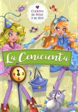 La cenicienta "Cuentos de ayer y de hoy"