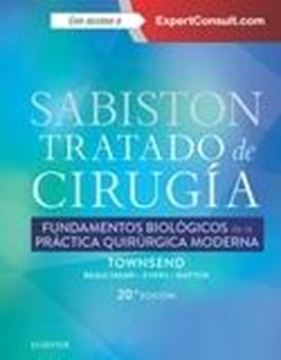Sabiston. Tratado de cirugía + ExpertConsult (20ª ed.) "Fundamentos biológicos de la práctica quirúrgica moderna"