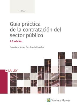 Guía práctica de la contratación del sector público (4.ª Edición) 2018
