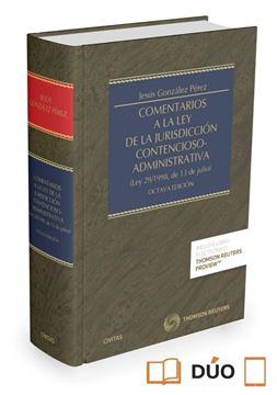 Comentarios a la ley de la jurisdicción contencioso-administrativa 2016 "Ley  29/1998, de 13 de junio"
