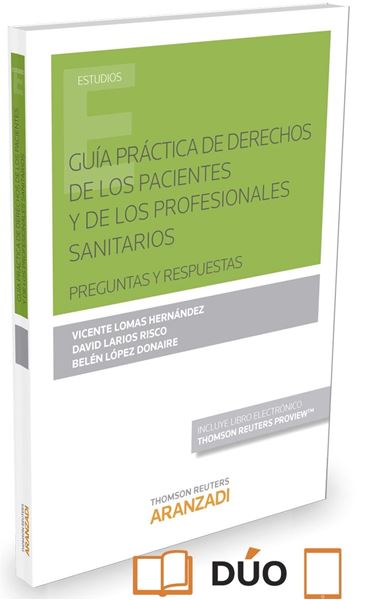 Guía práctica de derechos de los pacientes y de los profesionales sanitarios "Preguntas y respuestas"