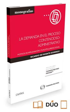 Demanda en el proceso contencioso-administrativo ( Papel + e-book ) "Motivos de impugnación y función jurisdiccional"