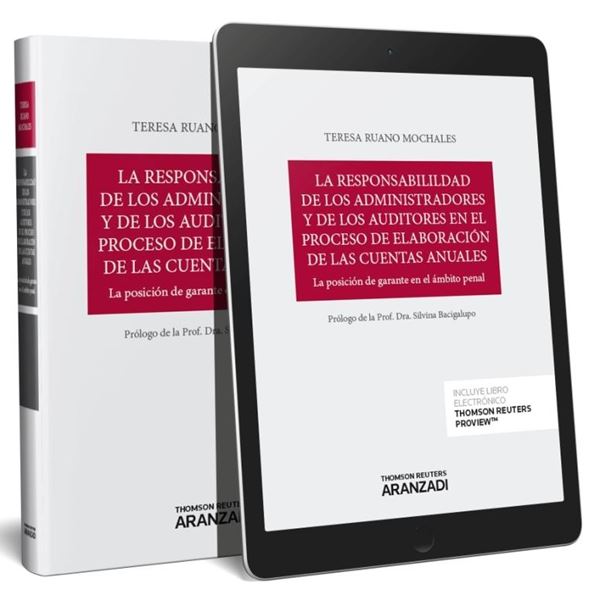 Responsabilidad de los administradores y de los auditores en el proceso de elaboración de las cuentas an "La posición de garante en el ámbito penal"