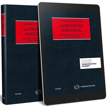 Propiedad Horizontal, La "En la Legislación, en la Doctrina y en la Jurisprudencia"