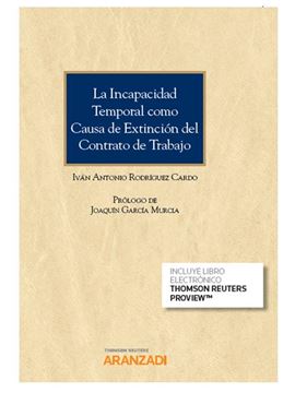 Incapacidad Temporal como Causa de Extinción del Contrato de Trabajo, La