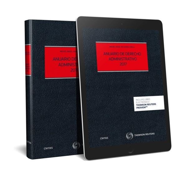 Anuario de Derecho Administrativo 2017 "Problemas prácticos y actualidad del derecho administrativo"