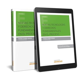 Nuevas tecnologías y derechos fundamentales en el proceso (Papel + e-book)
