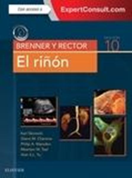 Brenner y Rector. El riñón + ExpertConsult (10ª ed.) "Brenner and Rector's The Kidney"