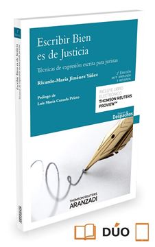 Escribir bien es justicia, 2ª ed. 2016 (muy ampliada y revisada) "Técnicas de expresión escrita para juristas "