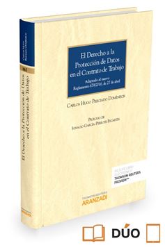 Derecho a la protección de Datos en el Contrato de Trabajo, El "Adaptado al nuevo Reglamento 679/2016, de 27 de abril"