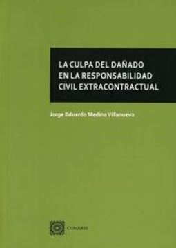 Culpa del Dañado en la responsabilidad civil extracontractual, La