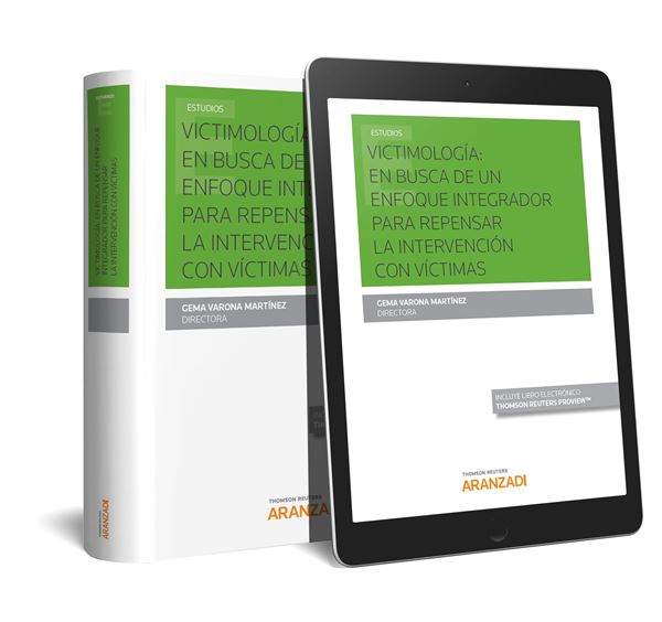 Victimología (DÚO) "en busca de un enfoque integrador para repensar la intervención con víctimas "