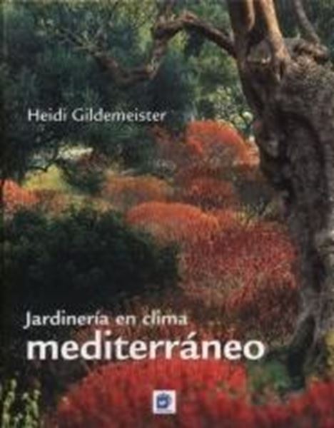 Jardinería en Clima Mediterráneo "20 Propuestas que Ahorran Agua"