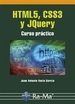 HTML5, CSS3 y JQuery. Curso práctico