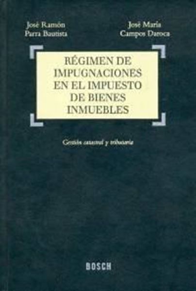 Régimen de Impugnaciones en el Impuesto de Bienes Inmuebles