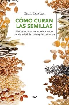 Cómo curan las semillas