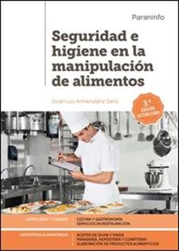 Seguridad e higiene en la manipulación de alimentos 3.ª edición