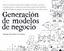 Generación de Modelos de Negocio