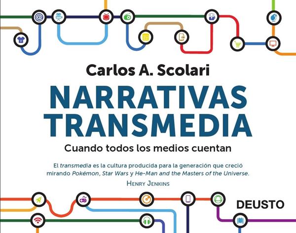 Narrativa Transmedia "Cuando todos los medios cuentan"