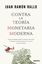 Contra la Teoría Monetaria Moderna "Por qué imprimir dinero sí genera inflación y por qué la deuda pública sí la pagan los ciudadanos"