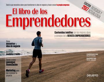 Libro de los emprendedores, El "Todo lo que necesitas saber para transformar tu idea en negocio y hacer"