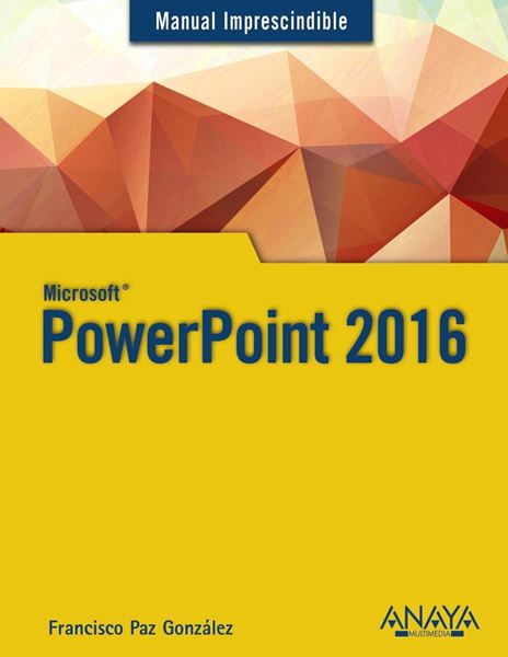 PowerPoint 2016 Manual imprescindible