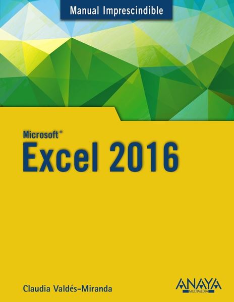 Excel 2016 "Manual imprescindible"