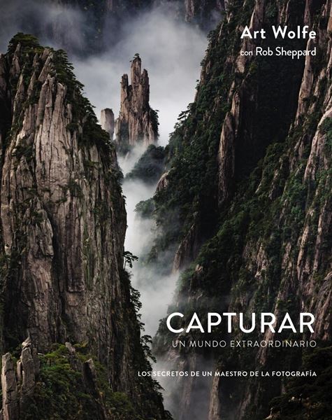 Capturar un mundo extraordinario "Los secretos de un maestro de la fotografía"