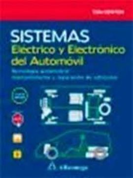 Sistemas eléctrico y electrónico del automóvil "Tecnología automotriz: mantenimiento y reparación de vehículos"